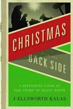 Cover art for Christmas from the Back Side: A Different Look at the Story of Jesus Birth