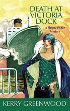 Cover art for Death at Victoria Dock (Phryne Fisher Mysteries)