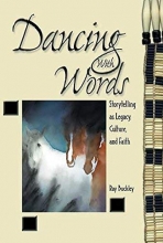Cover art for Dancing with Words: Storytelling as Legacy, Culture, and Faith