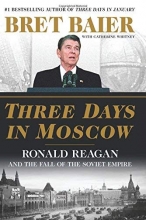 Cover art for Three Days in Moscow: Ronald Reagan and the Fall of the Soviet Empire