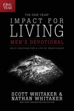 Cover art for The One Year Impact for Living Men's Devotional: Daily Coaching for a Life of Significance