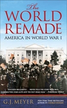 Cover art for The World Remade: America in World War I