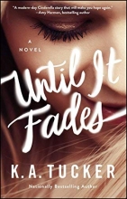 Cover art for Until It Fades: A Novel