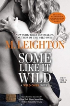 Cover art for Some Like It Wild (A Wild Ones Novel)