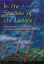 Cover art for In the Shadow of the Ladder: Introductions to Kabbalah