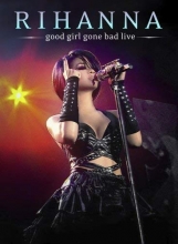 Cover art for Rihanna: Good Girl Gone Bad Live