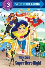 Cover art for Welcome to Super Hero High! (DC Super Hero Girls) (Step into Reading)