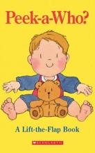 Cover art for Peek-a-Who? A Lift-a-flap Book