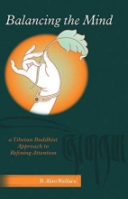 Cover art for Balancing The Mind: A Tibetan Buddhist Approach To Refining Attention