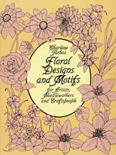 Cover art for Floral Designs and Motifs for Artists, Needleworkers and Craftspeople (Dover Pictorial Archive)