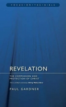 Cover art for Revelation: The Compassion and Protection of Christ (Focus on the Bible)