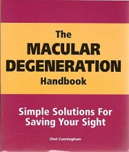 Cover art for The Macular Degeneration Handbook Simple Solutions for Saving Your Sight