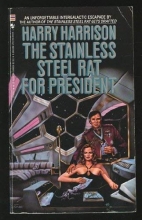 Cover art for The Stainless Steel Rat for President (Stainless Steel Rat #8)