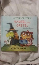 Cover art for Little Critter Hansel and Gretel: A Life-the-flap-book