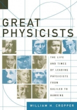Cover art for Great Physicists: The Life and Times of Leading Physicists from Galileo to Hawking