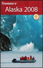 Cover art for Frommer's Alaska 2008 (Frommer's Complete Guides)