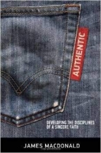 Cover art for Authentic: Developing the Disciplines of a Sincere Faith