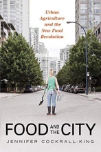 Cover art for Food and the City: Urban Agriculture and the New Food Revolution