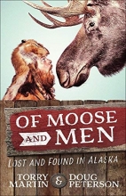 Cover art for Of Moose and Men: Lost and Found in Alaska