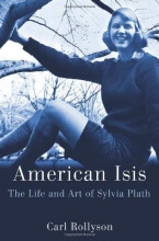Cover art for American Isis: The Life and Art of Sylvia Plath