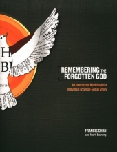 Cover art for Remembering the Forgotten God: An Interactive Workbook for Individual and Small Group Study