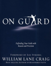 Cover art for On Guard: Defending Your Faith with Reason and Precision