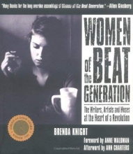 Cover art for Women of the Beat Generation: The Writers, Artists and Muses at the Heart of a Revolution