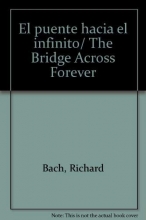 Cover art for El puente hacia el infinito/ The Bridge Across Forever (Spanish Edition)