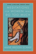 Cover art for Meditations for Women Who Do Too Much - Revised edition