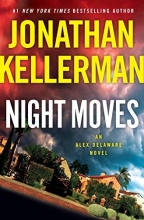 Cover art for Night Moves: An Alex Delaware Novel