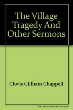 Cover art for The Village Tragedy and Other Sermons (Clovis G. Chappell Library)