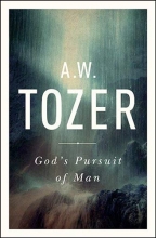 Cover art for God's Pursuit of Man: Tozer's Profound Prequel to The Pursuit of God