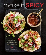 Cover art for Make It Spicy: More than 50 Recipes that Pack a Punch