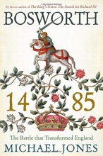 Cover art for Bosworth 1485: The Battle that Transformed England