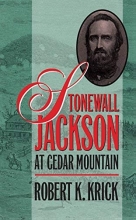 Cover art for Stonewall Jackson at Cedar Mountain (Civil War America)