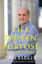 Cover art for Life Driven Purpose: How an Atheist Finds Meaning