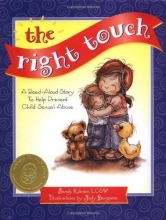 Cover art for The Right Touch: A Read-Aloud Story to Help Prevent Child Sexual Abuse (Jody Bergsma Collection)