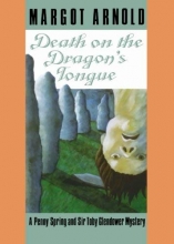 Cover art for Death on the Dragon's Tongue (Penny Spring and Sir Toby Glendower Mysteries)