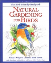 Cover art for Natural Gardening for Birds: Simple Ways to Create a Bird Haven (Rodale Organic Gardening Book)