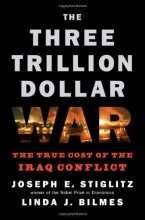 Cover art for The Three Trillion Dollar War: The True Cost of the Iraq Conflict