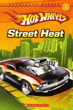 Cover art for Hot Wheels Street Heat, Scholastic Reader, Level 1 (Scholastic Reader Soft Cover)