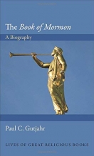 Cover art for The "Book of Mormon": A Biography (Lives of Great Religious Books)