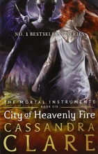 Cover art for By Cassandra Clare - City of Heavenly Fire (The Mortal Instruments) (Reprint) (2015-05-20) [Paperback]