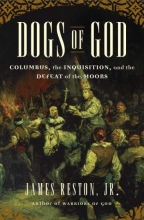 Cover art for Dogs of God: Columbus, the Inquisition, and the Defeat of the Moors