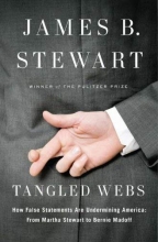 Cover art for Tangled Webs: How False Statements are Undermining America: From Martha Stewart to Bernie Madoff