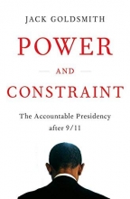 Cover art for Power and Constraint: The Accountable Presidency After 9/11