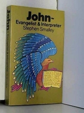 Cover art for Title: JOHN: EVANGELIST AND INTERPRETER