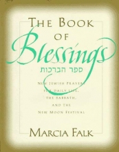 Cover art for The Book of Blessings: A New Prayer Book for the Weekdays, the Sabbath, and the New Moon Festival