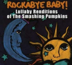 Cover art for Rockabye Baby! Lullaby Renditions of Smashing Pumpkins