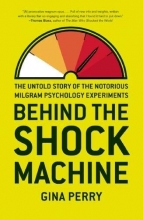 Cover art for Behind the Shock Machine: The Untold Story of the Notorious Milgram Psychology Experiments